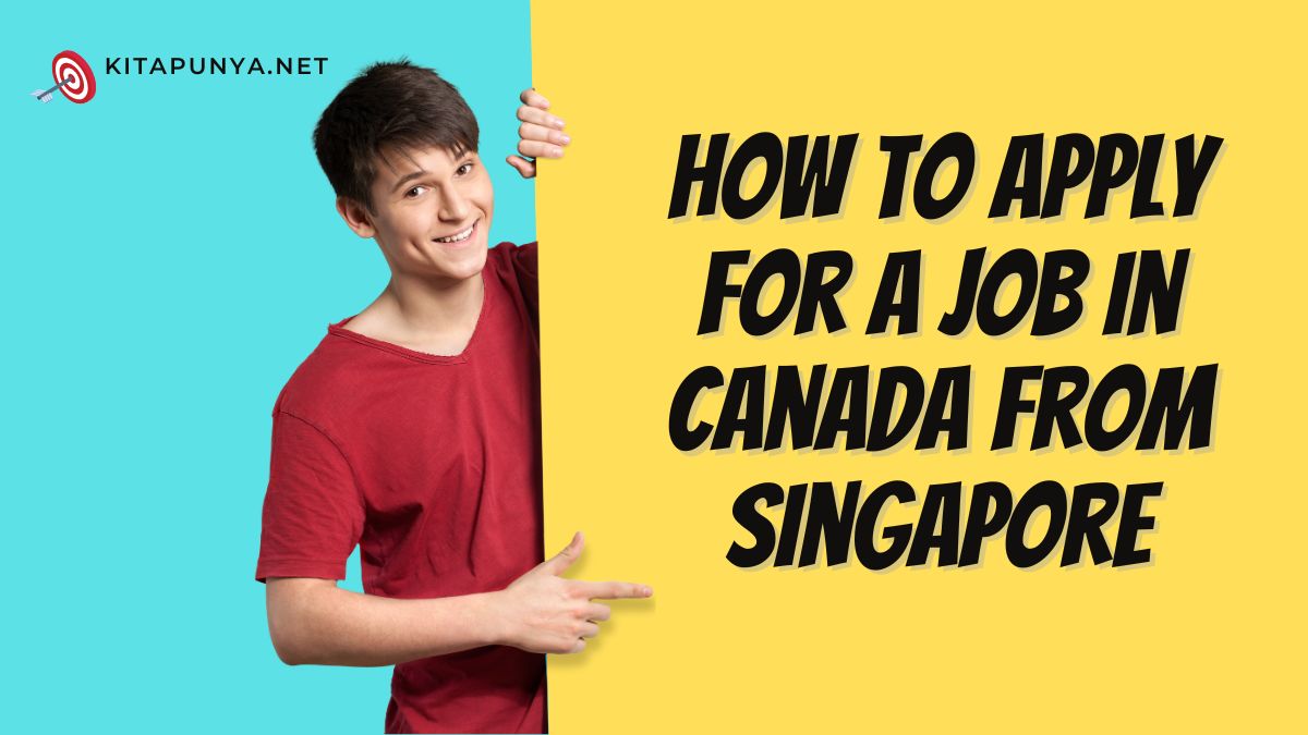How to apply for a job in canada from singapore