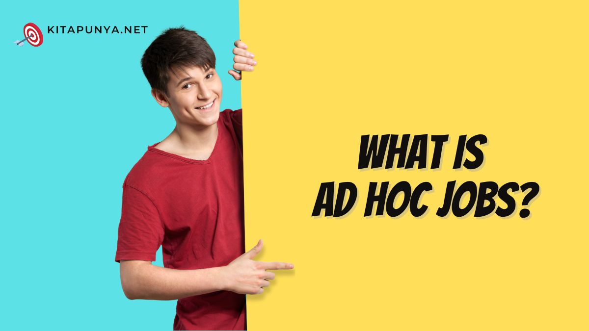 what is ad hoc job