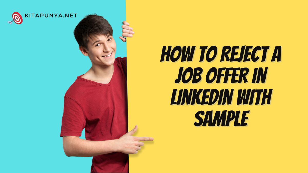 how to reject a job offer in linkedin with sample