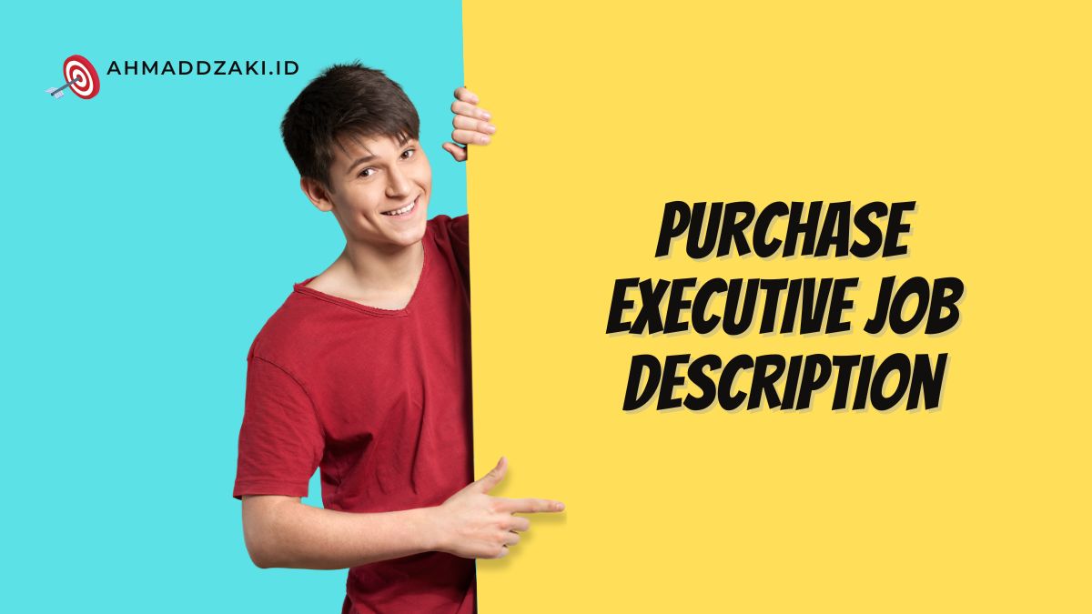 Purchase Executive Job Description