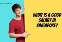 What is a Good Salary in Singapore?