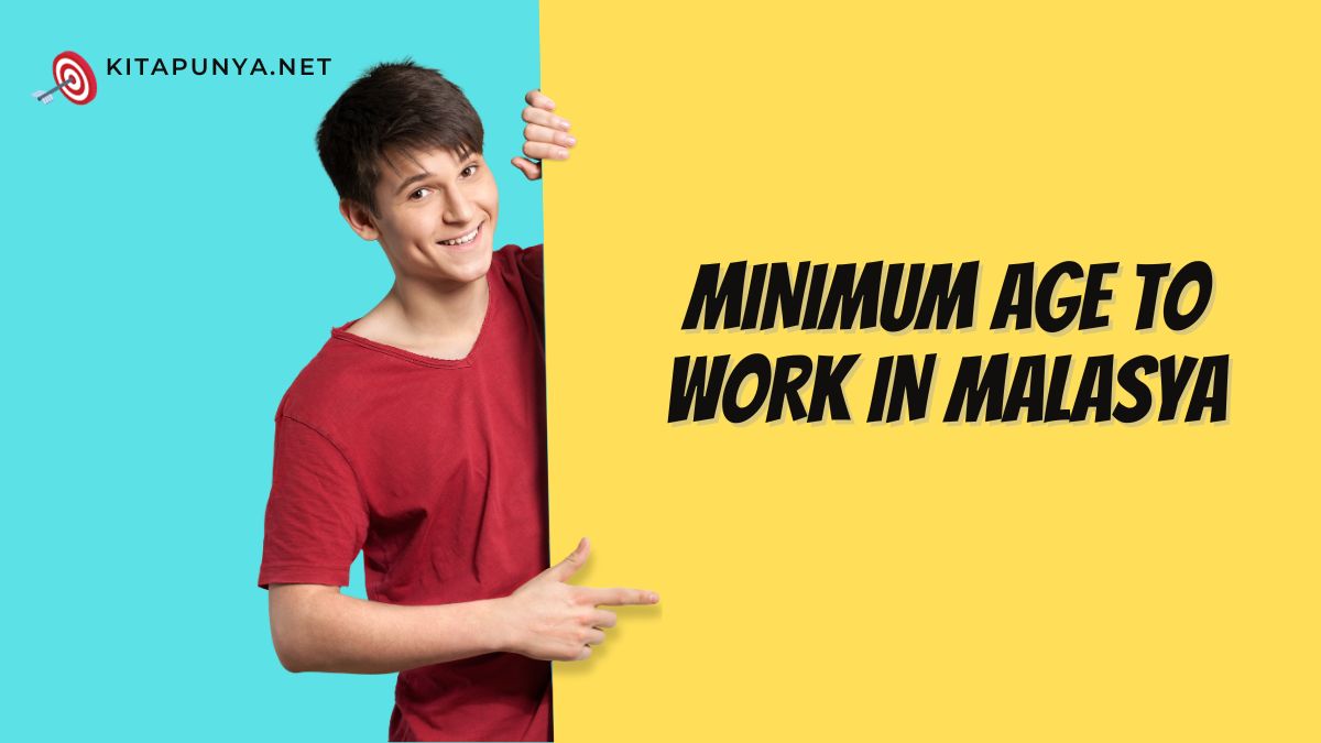 minimum age to work in malaysia