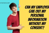 Can My Employer Give Out My Personal Information Without My Consent?