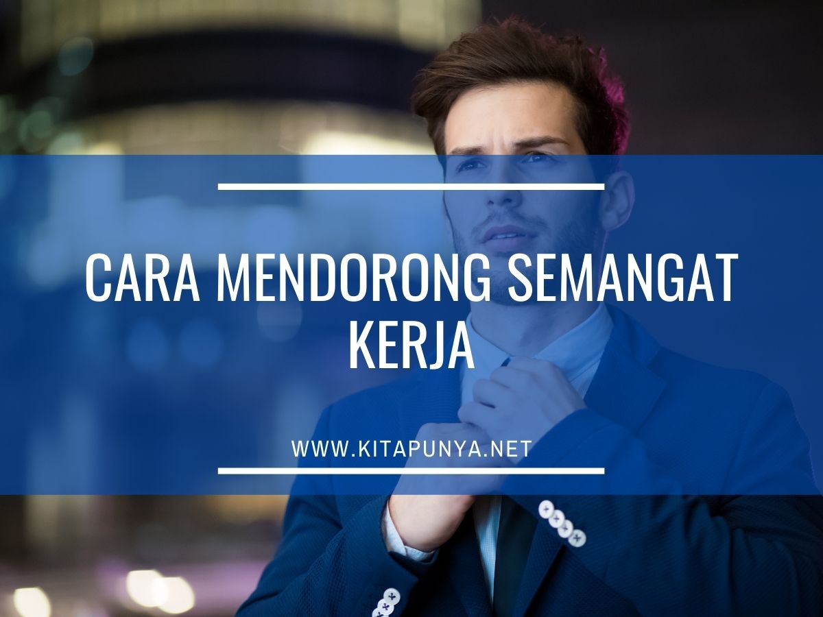 cara mendorong semangat wirausaha