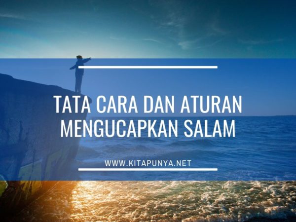 tata cara dan aturan mengucapkan salam