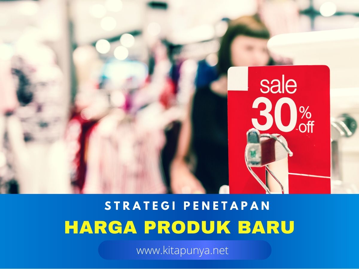 strategi penetapan harga produk baru