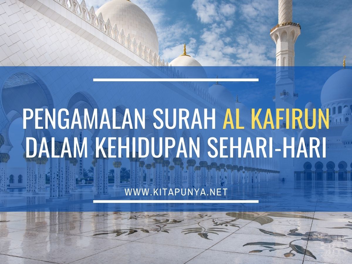 pengamalan surah al kafirun