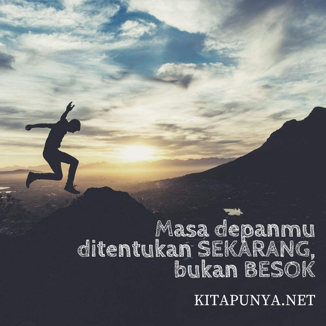 Kumpulan Kata Motivasi Semangat Kerja Dan Kerja Keras Kita Punya