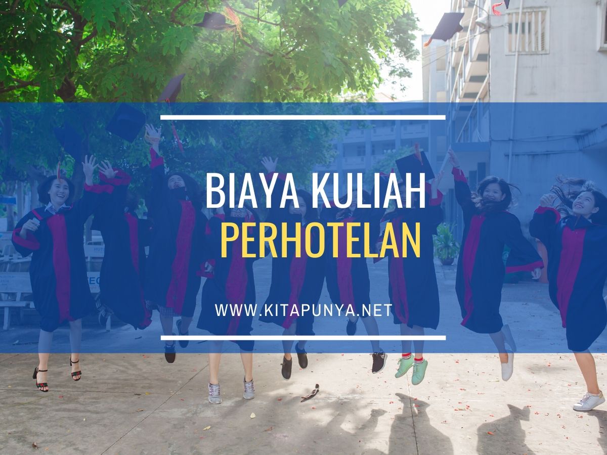 biaya kuliah perhotelan