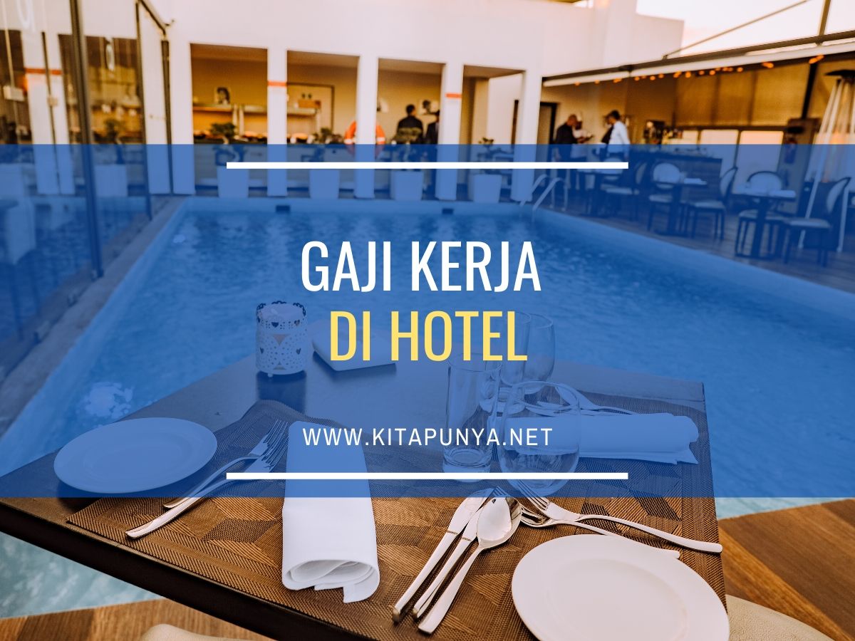 gaji kerja di hotel