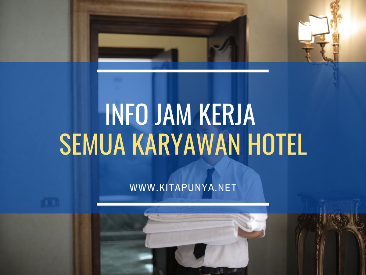 jam kerja karyawan hotel