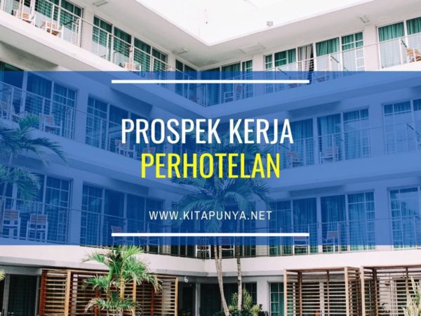 prospek kerja perhotelan