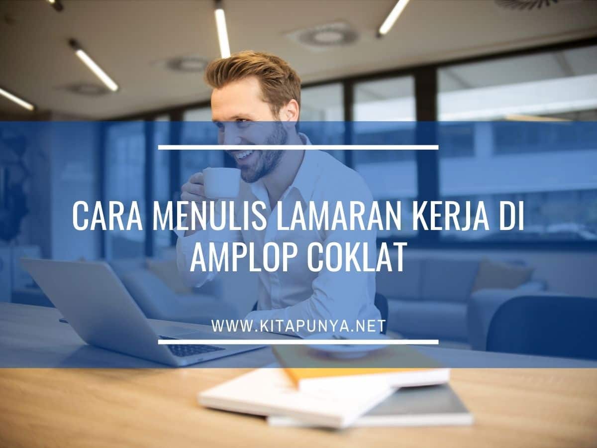 cara menulis lamaran kerja di amplop coklat