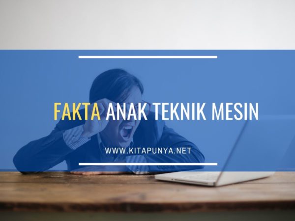 fakta anak teknik mesin