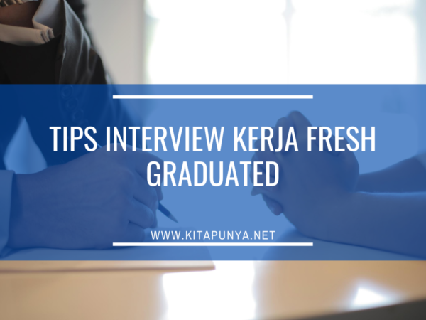 tips interview fresh graduated