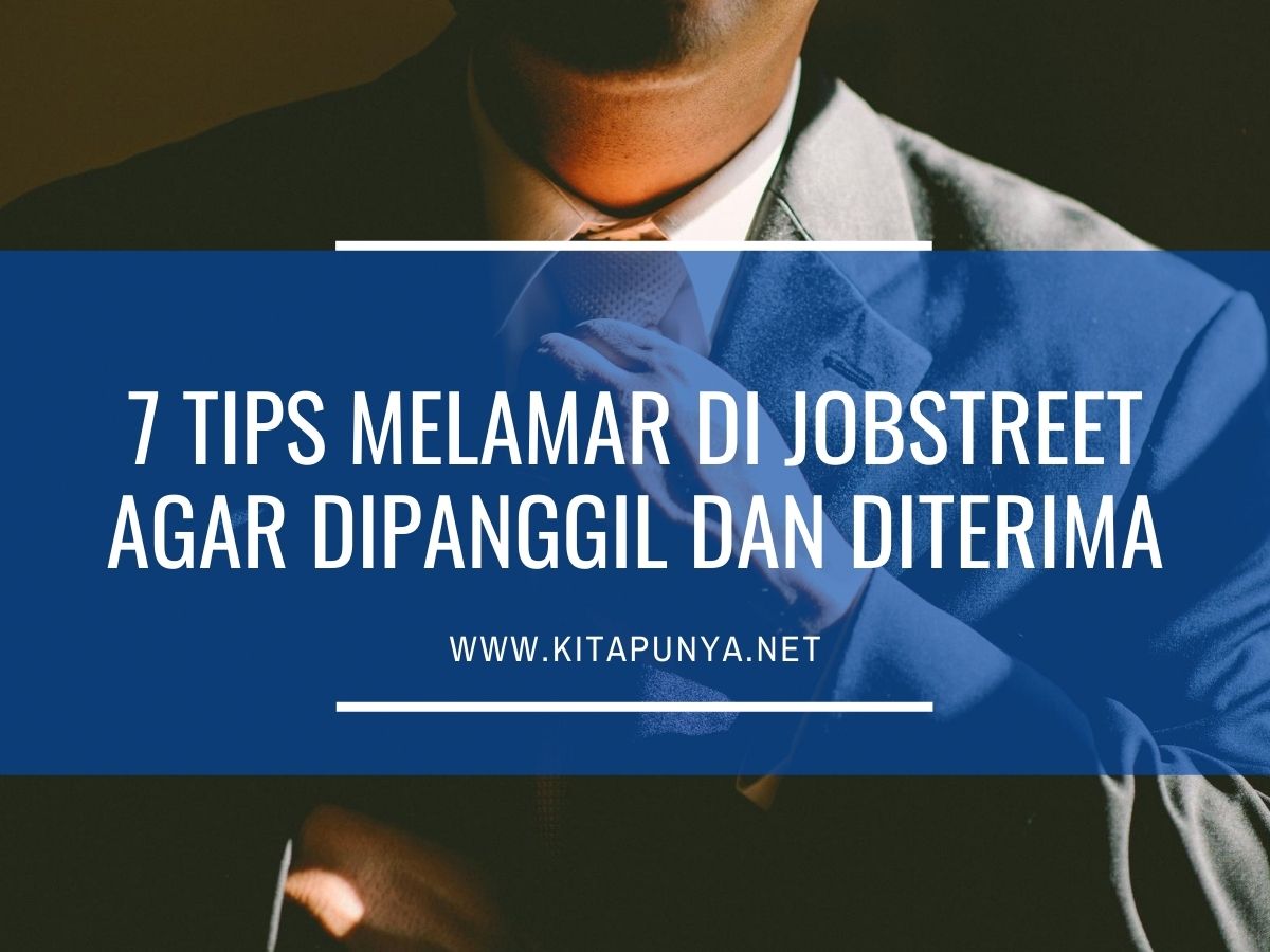 tips melamar kerja di jobstreet