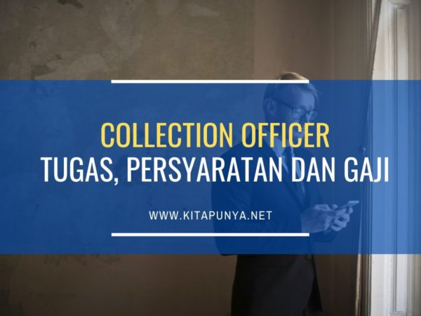 tugas collection officer