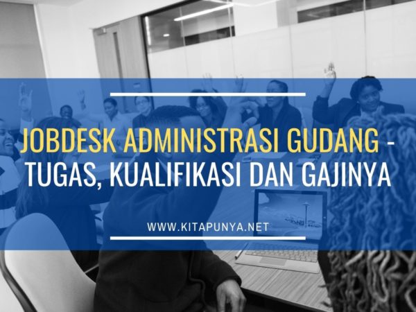 jobdesk administrasi gudang