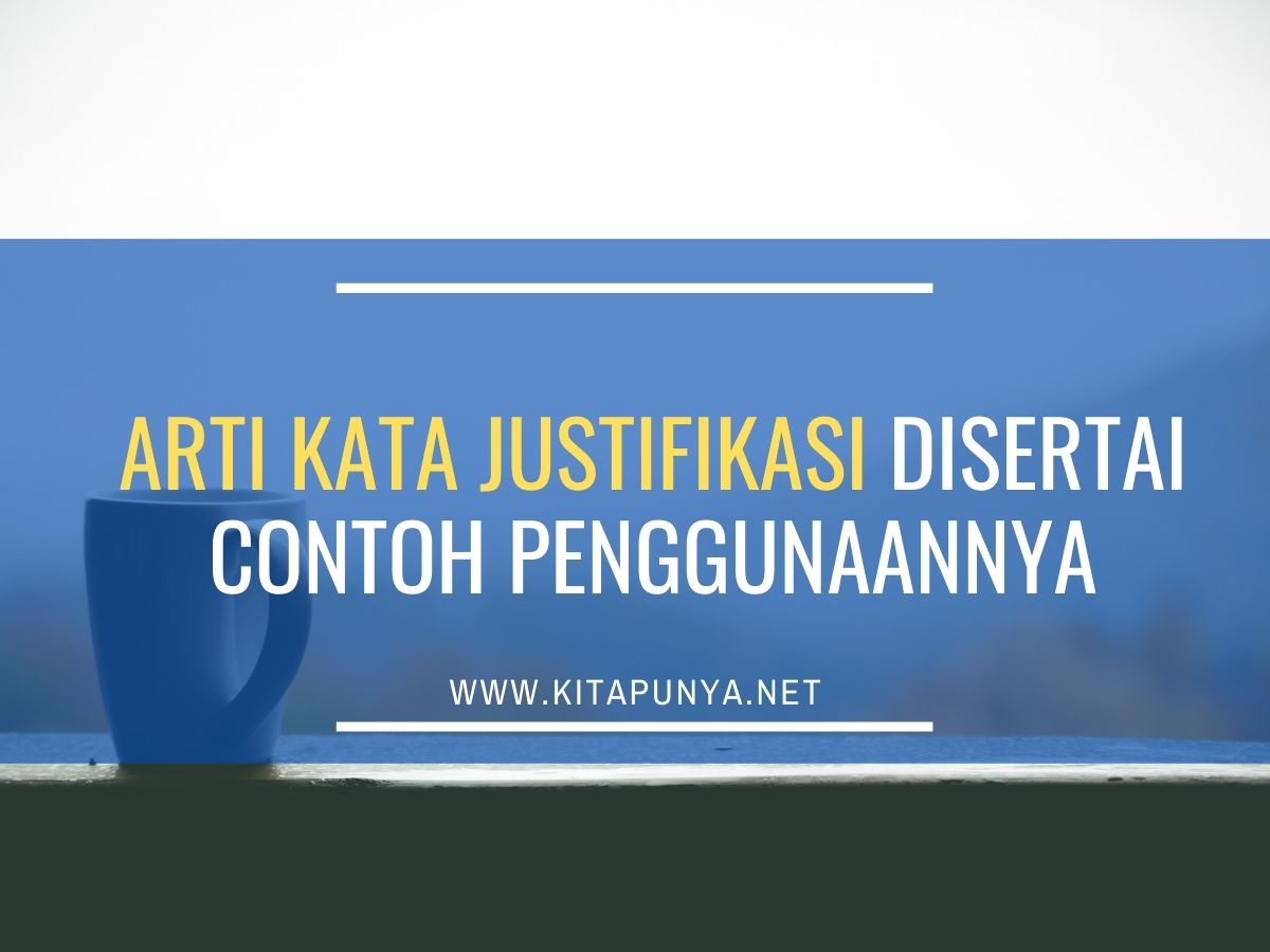 arti kata justifikasi