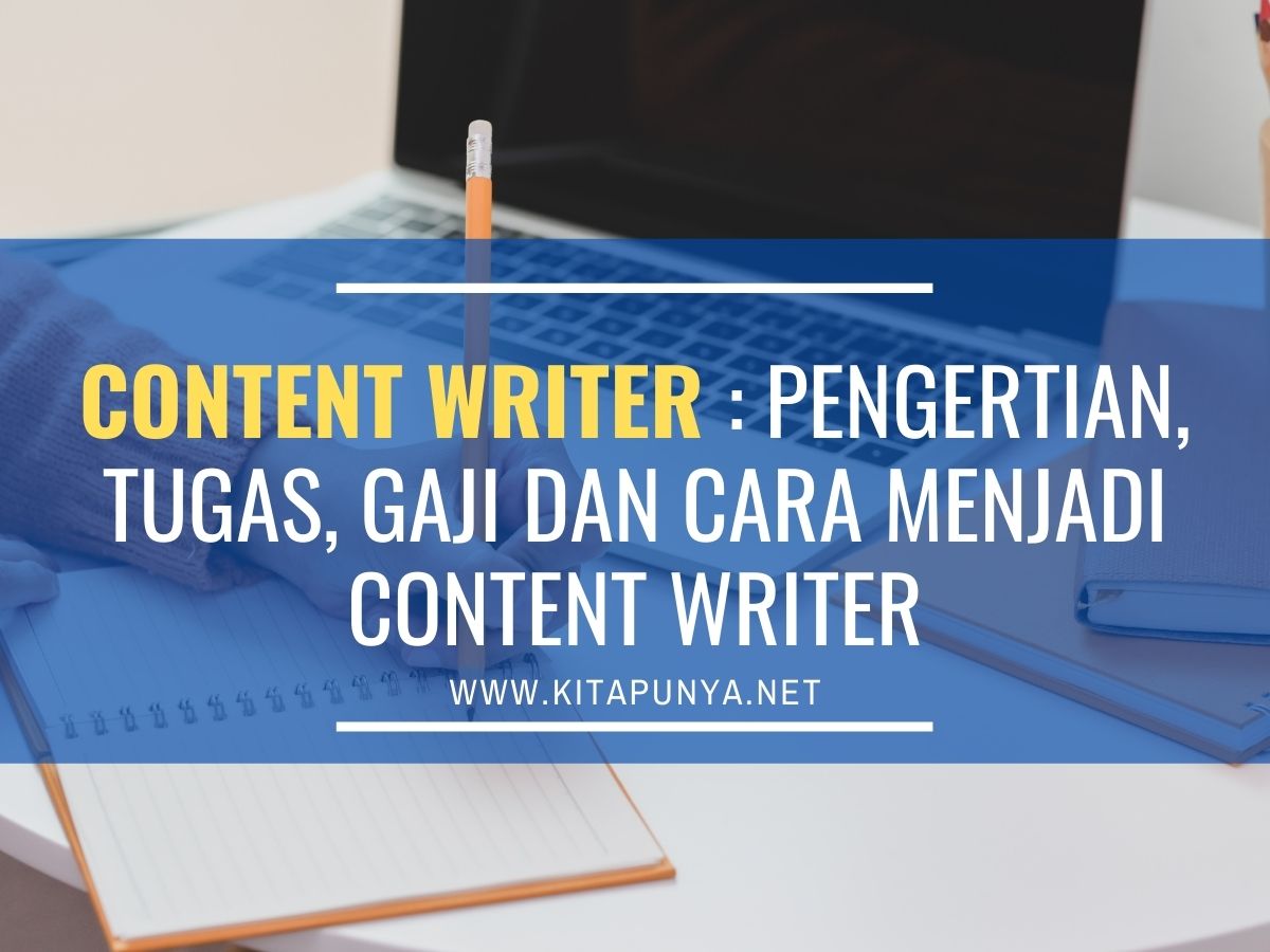 Content writer adalah
