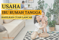 Usaha ibu rumah tangga yang punya anak