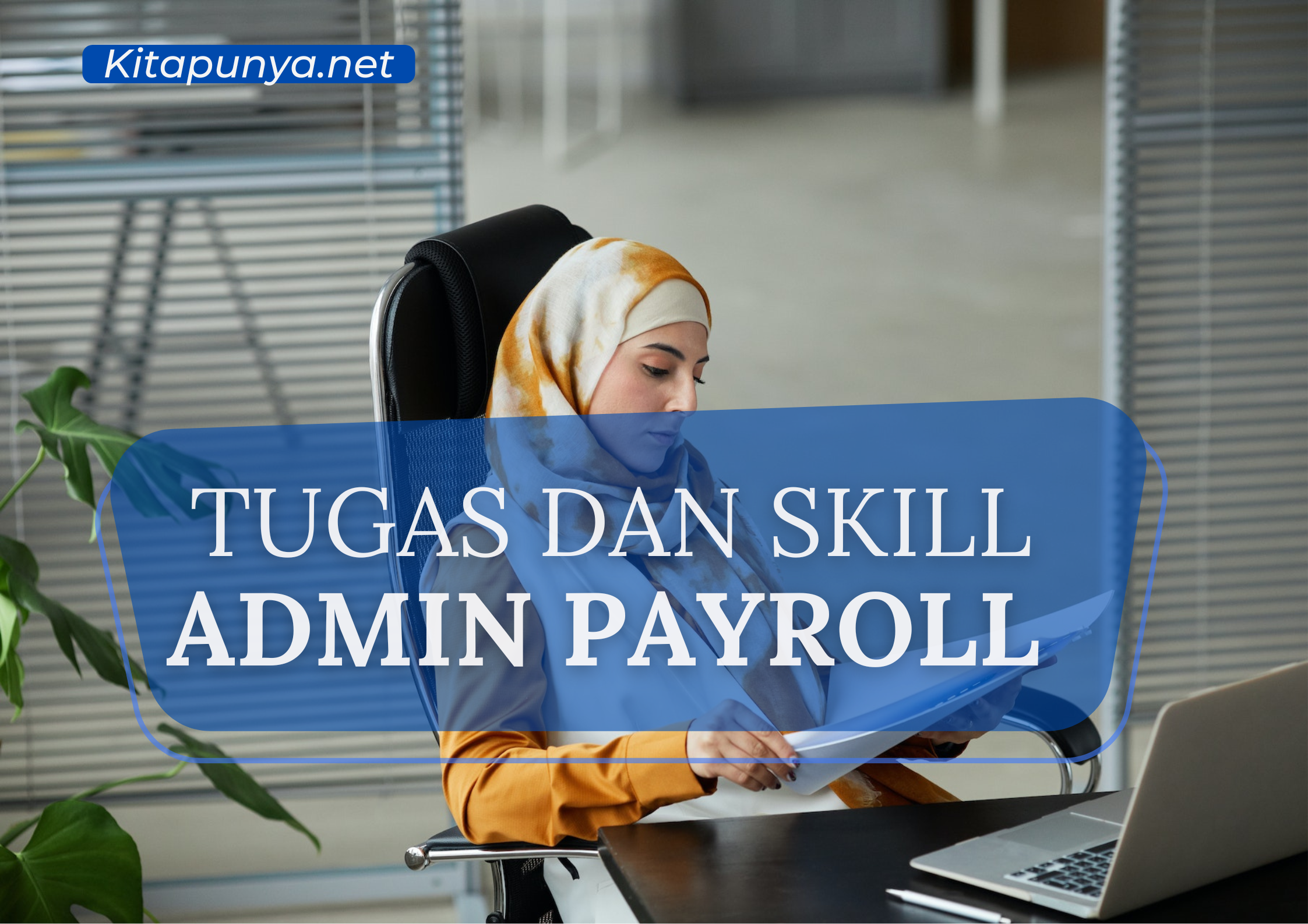 Tugas dan Skill Admin Payroll